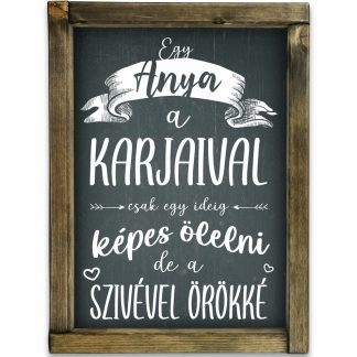 Egy anya a karjaival - Fekete krétatábla tölgy kerettel
