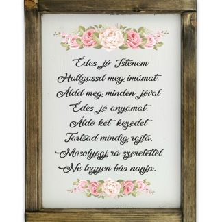 Édes jó Istenem – Rusztikus, fehér fatábla, tölgy kerettel