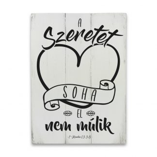 A szeretet soha el nem múlik - Fehér deszkatábla