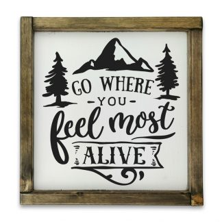Go where you feel most alive  - Fehér deszkatábla tölgy kerettel